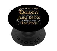 Once Upon A Time There Was A Queen Was Born In July 1952 PopSockets Adhesive PopGrip