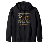 Once Upon A Time There Was A Queen Was Born In October 1935 Zip Hoodie
