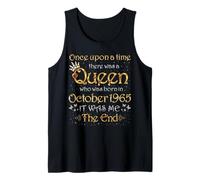 Once Upon A Time There was A Queen was Born in October 1965 Tank Top
