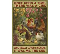 Once Upon A Time There Was Girl Who Really Loved Chickens It Me The End Poster Metal Tin Sign Vintage Aluminum for Farm Chicken Coop Wall Decor 8"x12"