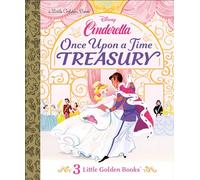 Once Upon a Time Treasury (Disney Cinderella) (Little Golden Book)