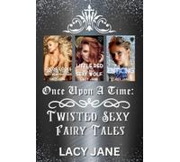 Once Upon a Time: Twisted Sexy Fairy Tales Volume 1: (Books 1-3)