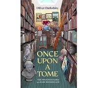 Once Upon a Tome: The misadventures of a rare bookseller