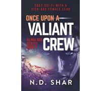 Once Upon A Valiant Crew: 5 (Alpha Red Series)