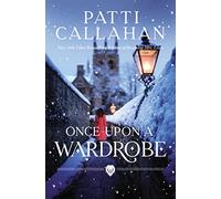 Once Upon a Wardrobe: A Story of Narnia and a Sister's Love