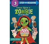 Once Upon a Zombie: Tales for Brave Readers (Step Into Reading)