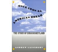 Once Upon an American Dream: The Story of Euro Disneyland (CultureAmerica)