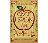 Once Upon An Apple: A Cozy Fantasy Snow White Retelling (The Galamere Chronicles)