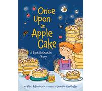 Once Upon an Apple Cake: A Rosh Hashanah Story: 1 (Saralee Siegel, 1)