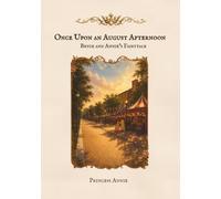Once Upon an August Afternoon: Bryce and Annie's Fairytale