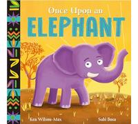 African Stories: Once Upon an Elephant: (African Stories)
