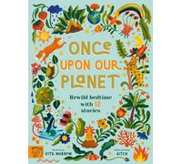 Once Upon Our Planet Hardback Book