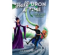Once Upon the End: 3 (Half Upon a Time)