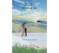 ONCE WAS, STILL IS: A ROMANCE NOVEL