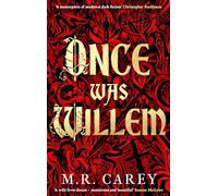 Once Was Willem : 'A masterpiece of medieval dark fiction'