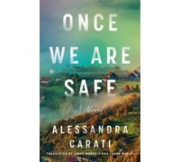 Once We Are Safe : A Novel