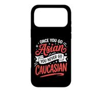 Once You Go Asian You Never Go Caucasian Funny Asian Sayings Case for iPhone 17 Pro Max