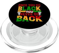 Once You Go Black You Never Go Back African Black History PopSockets PopGrip for MagSafe