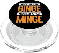 Once You Go Ginge, You Need A New Minge Funny PopSockets PopGrip for MagSafe