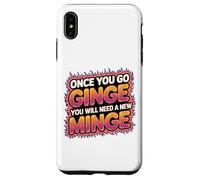 Once You Go Ginge You Need A New Minge Funny Rude Ginger Case for iPhone XS Max