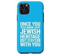 Once You Know Jewish Heritage It Stays With You Case for iPhone 11 Pro