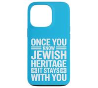 Once You Know Jewish Heritage It Stays With You Case for iPhone 13 Pro