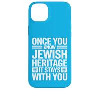 Once You Know Jewish Heritage It Stays With You Case for iPhone 14 Plus