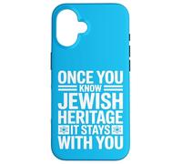 Once You Know Jewish Heritage It Stays With You Case for iPhone 16