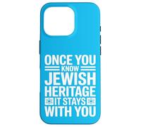 Once You Know Jewish Heritage It Stays With You Case for iPhone 16 Pro