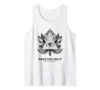 Once You See It You Can't Unsee It (Spiritual Quote) Tank Top