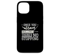 Once You Start Rolling There's No Stopping For House Painter Case for iPhone 13