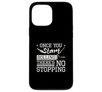 Once You Start Rolling There's No Stopping For House Painter Case for iPhone 13 Pro Max