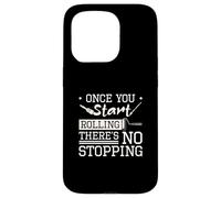 Once You Start Rolling There's No Stopping For House Painter Case for iPhone 15 Pro