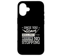 Once You Start Rolling There's No Stopping For House Painter Case for iPhone 16