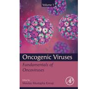 Oncogenic Viruses Volume 1: Fundamentals of Oncoviruses