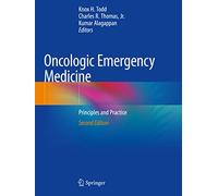 Oncologic Emergency Medicine: Principles and Practice