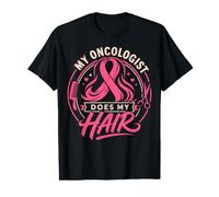Oncologist Does My Hair Breast Cancer Awareness Fighter Value Graphic T-Shirt