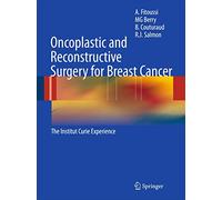 Oncoplastic and Reconstructive Surgery for Breast Cancer: The Institut Curie Experience