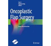 Oncoplastic Flap Surgery: Breast Reconstruction