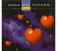 Onda Del Futuro - Amore Senza Fine