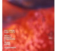 ONDA WITH LOREN CONNORS & ALAN LICHT,AKI - Lost City