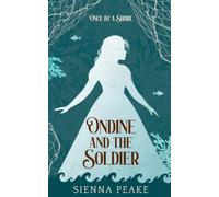 Ondine and the Soldier (Once by a Shore)