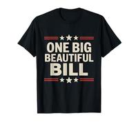 One 4ig Beautiful Bill Funny American T-Shirt
