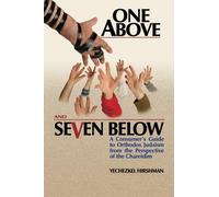 One Above and Seven Below: A Consumer's Guide to Orthodox Judaism from the Perspective of the Chareidim
