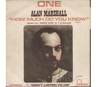 One Alan Marshall - How Much Do You Know / Don't Listen To Me [7-inch Record]