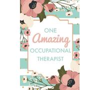 One Amazing Occupational Therapist (6x9 Journal): Green Stripes Pink Flowers, Lightly Lined, 120 Pages, Perfect for Notes, Journaling, Mother’s Day and Christmas