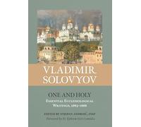 One and Holy: Essential Ecclesiological Writings (1883-1888)
