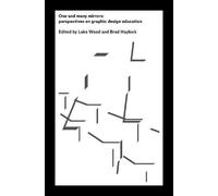 One and Many Mirrors: on graphic design education today