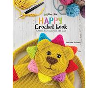 One and Two Company's Happy Crochet Book: Patterns That Make Your Kids Smile
