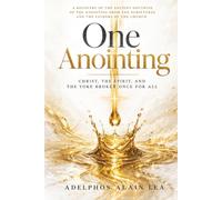 ONE ANOINTING: Christ, the Spirit, and the Yoke Broken Once for All